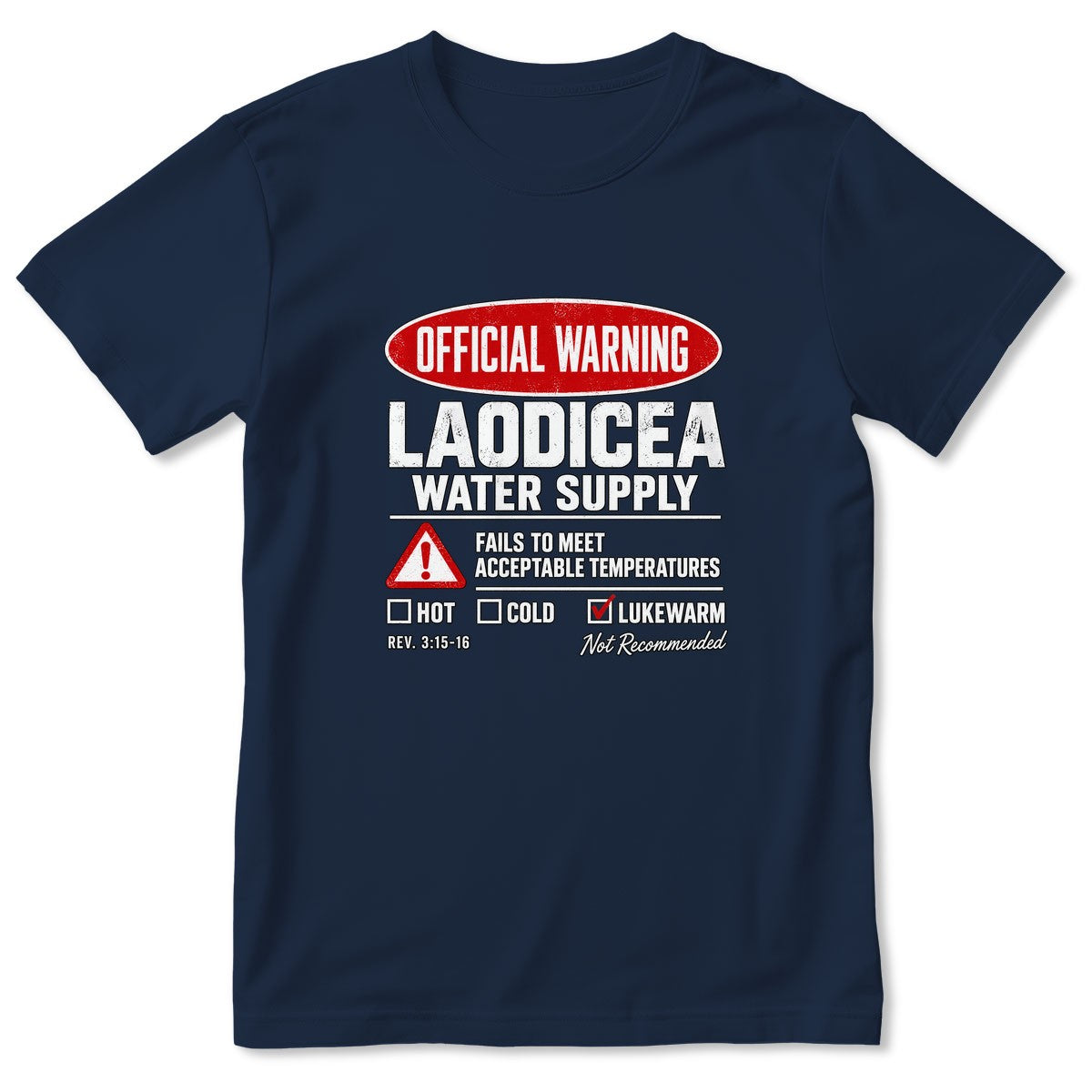 Official Warning Laodicea Water Supply, Gift For Bible Study Leader | 2D Unisex T-shirt