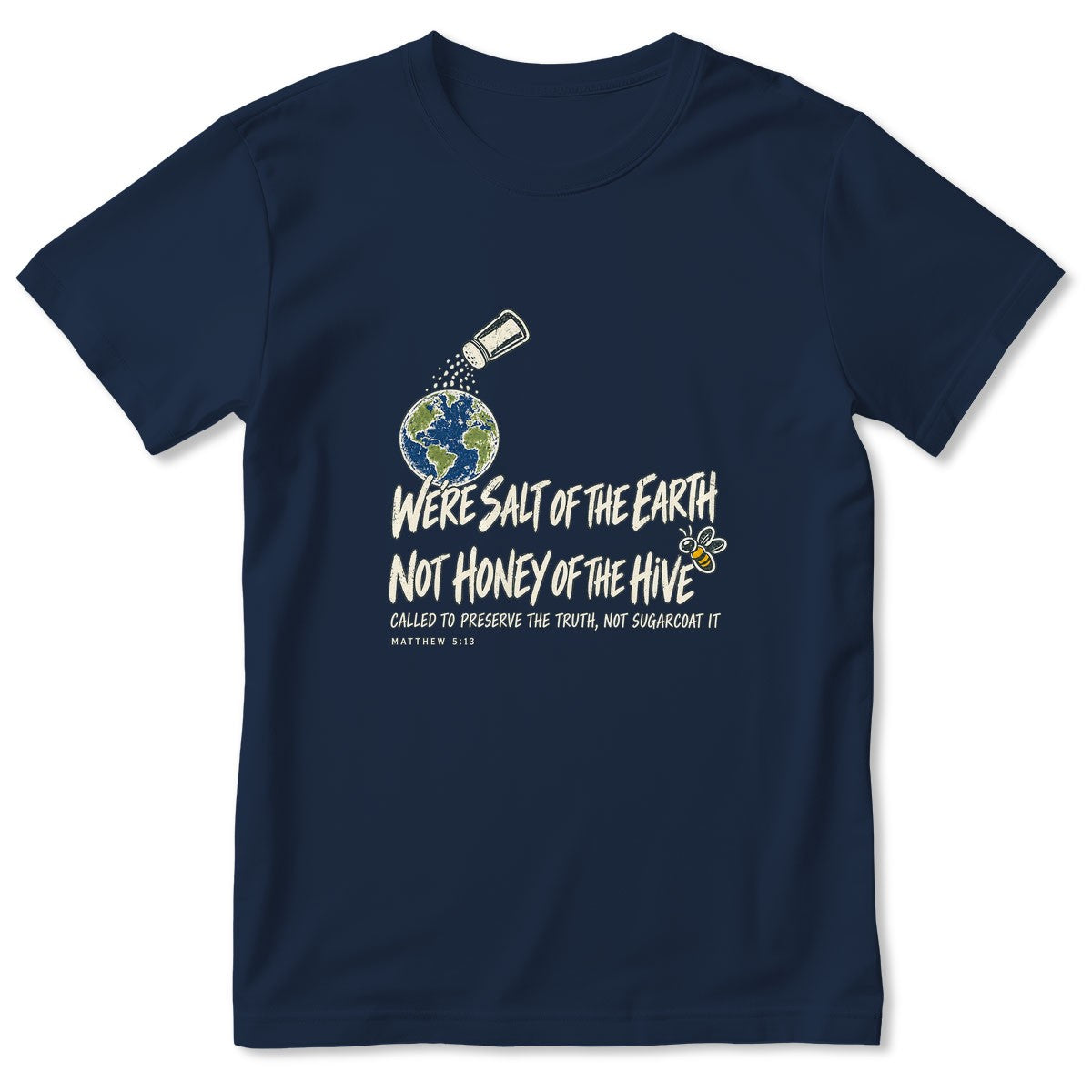 We're Salt Of The Earth Not Honey Of The Hive, Gift For Youth Pastor | 2D Unisex T-shirt