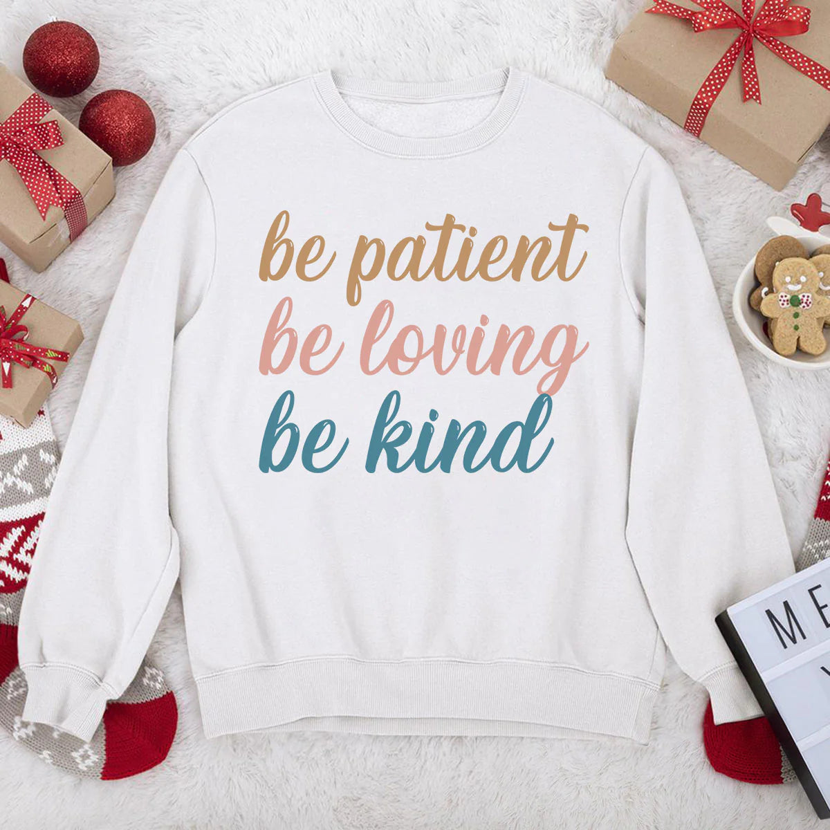 Be Patient, Be Loving, Be Kind | 2D Unisex Sweatshirt