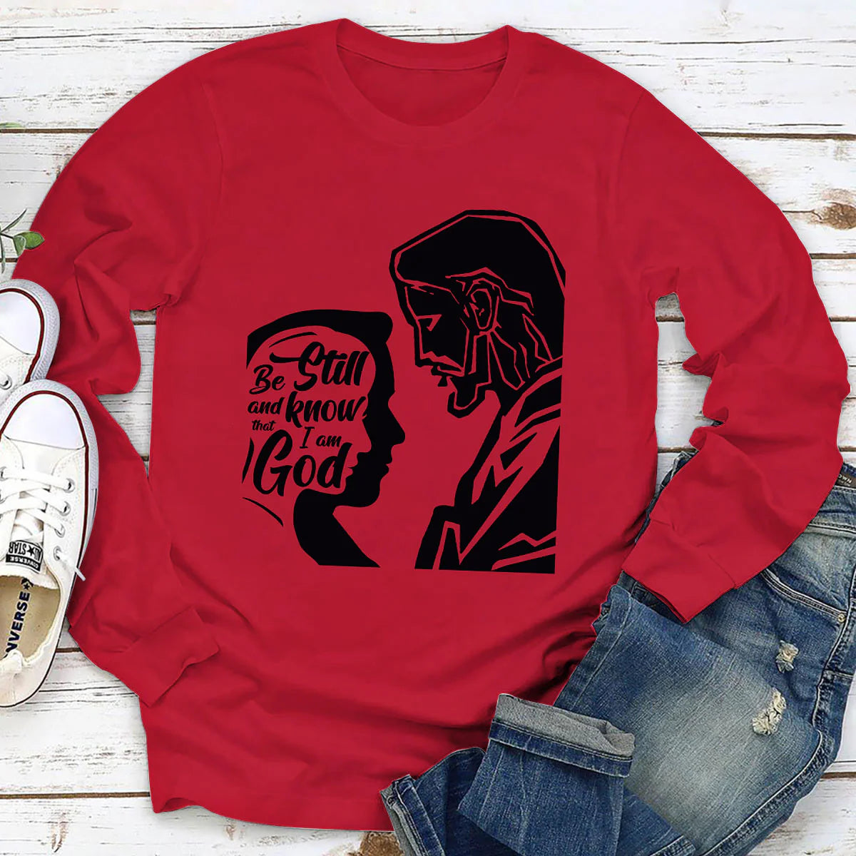 Be Still And Know That I Am God | 2D Unisex Long Sleeve