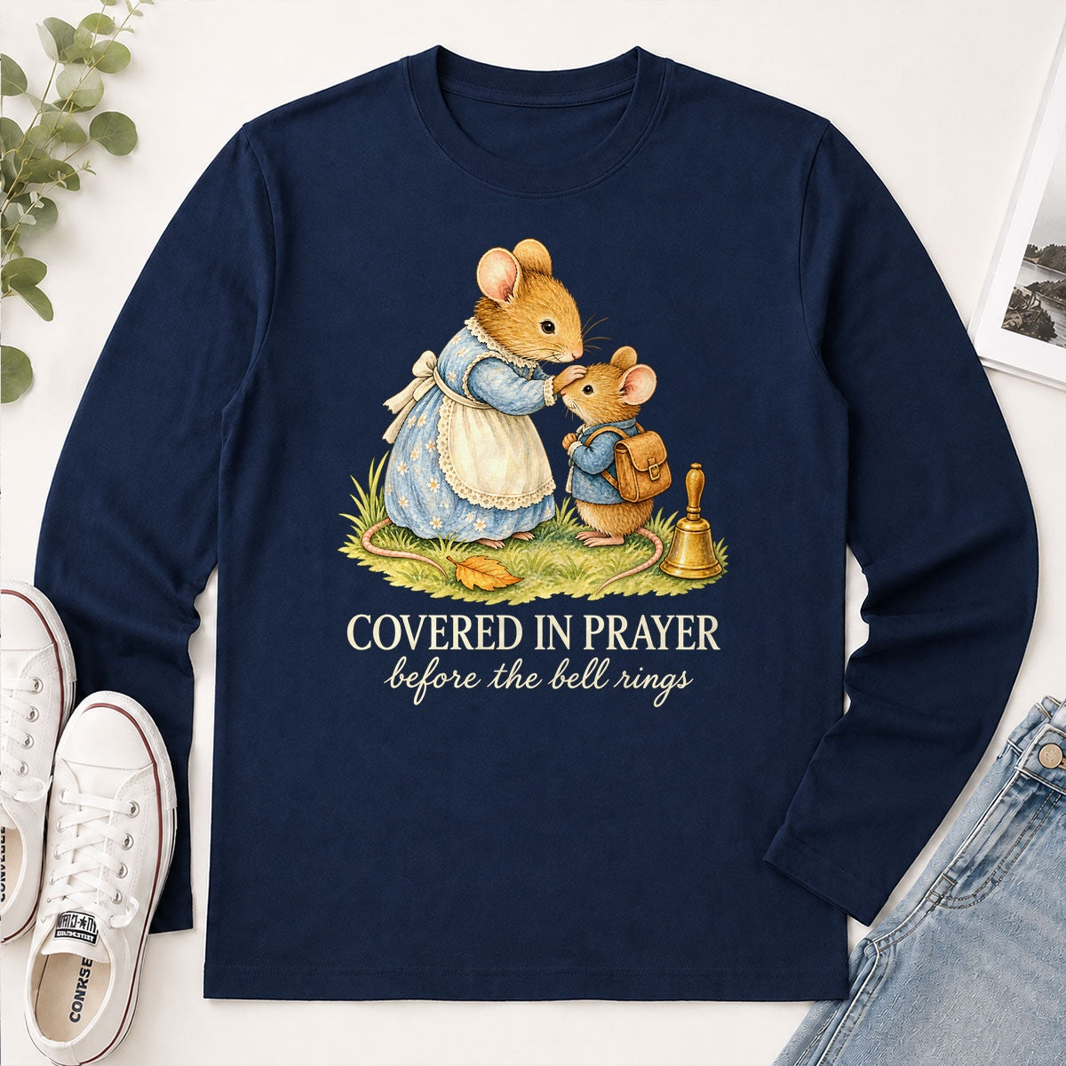 Covered In Prayer Before The Bell Rings, Gift For Christian Moms - 2D Unisex Long Sleeve