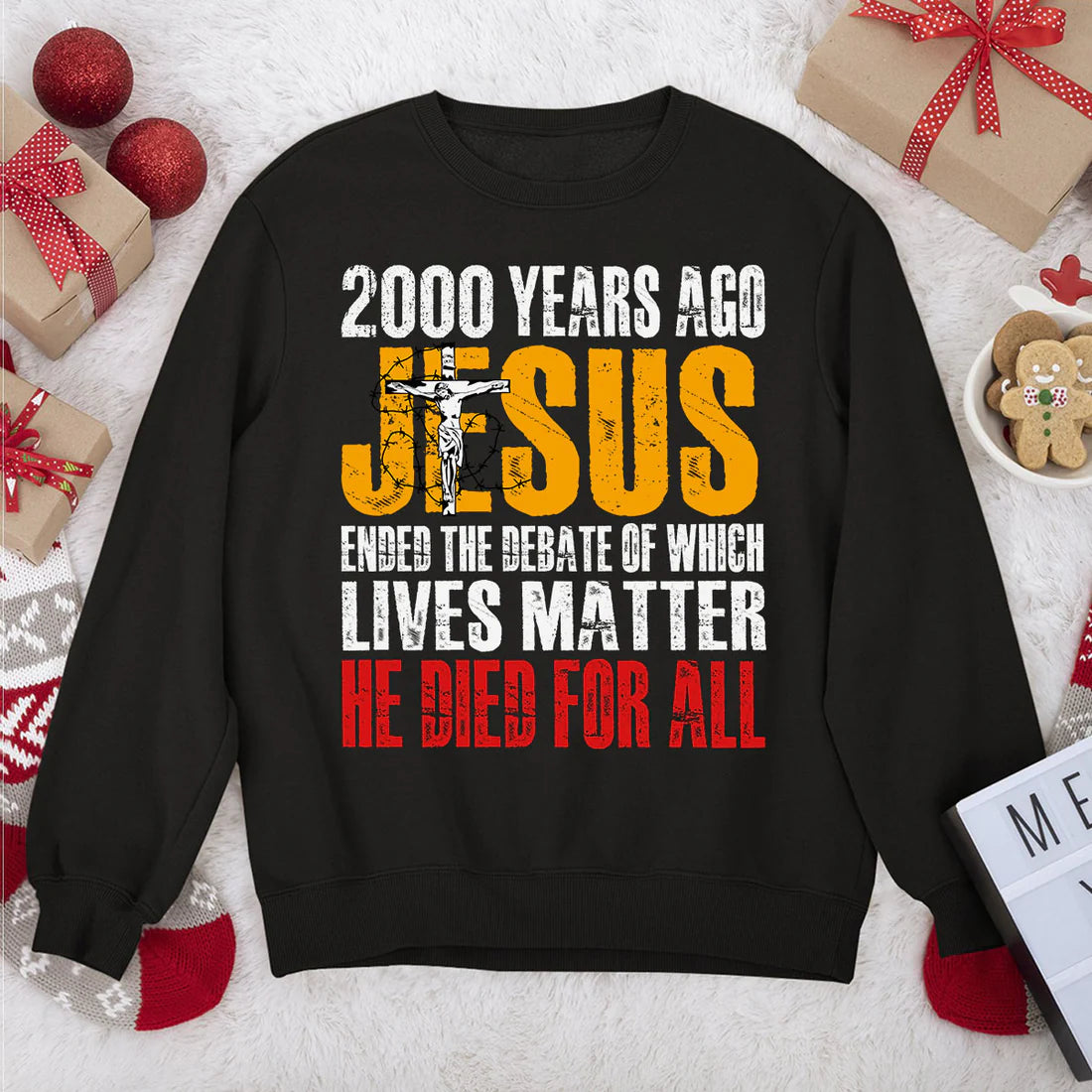 He Died For All | 2D Unisex Sweatshirt