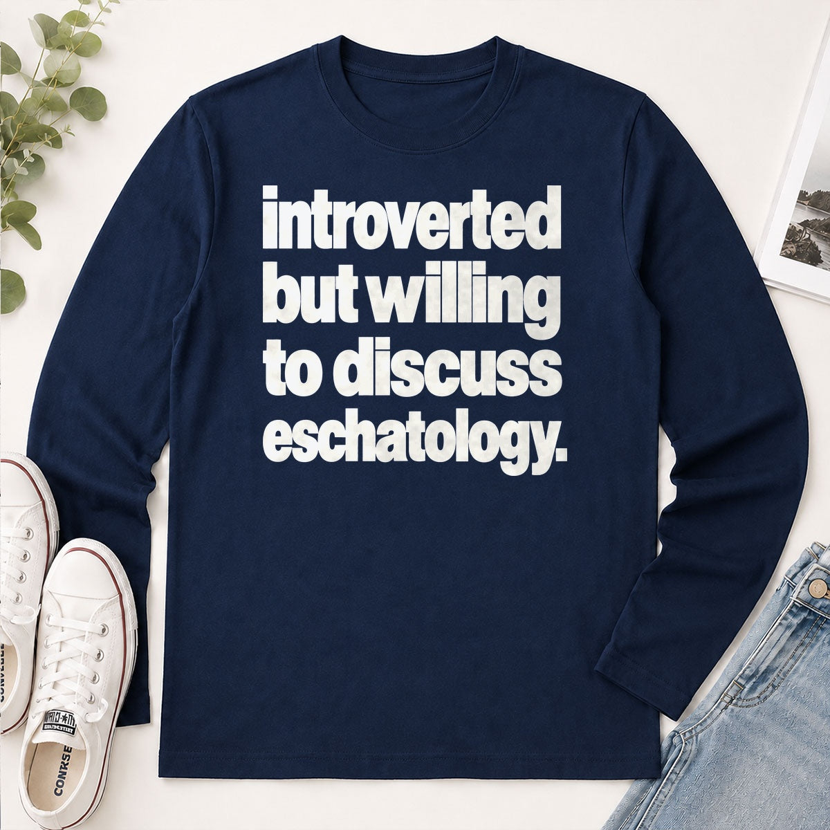 Introverted But Willing To Discuss Eschatology, Gift For Christian Introverts - 2D Unisex Long Sleeve