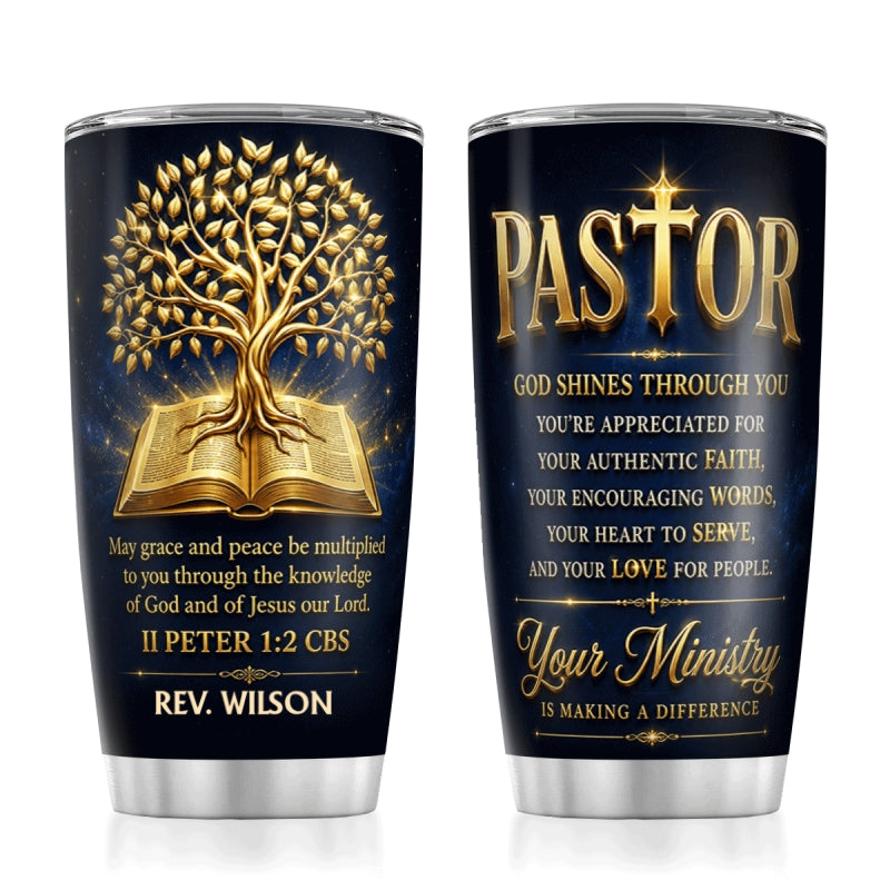 Our Pastor - God Shines Through You, Gift For Pastor | Personalized Stainless Steel Tumbler