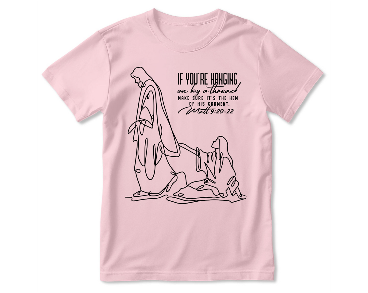 Make Sure It's The Hem Of His Garment, Gift For Christian | 2D Unisex T-shirt