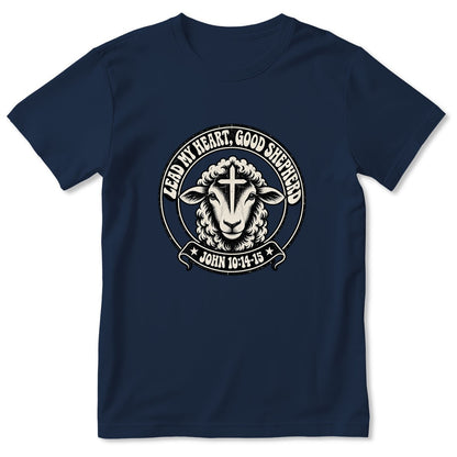 Lead My Heart Good Shepherd, Gift For Christian Mom | 2D Unisex T-shirt