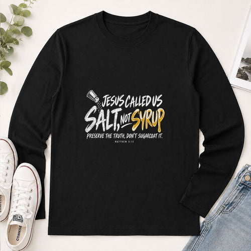 Jesus Called Us Salt Not Syrup, Gift For Pastor | 2D Unisex Long Sleeve
