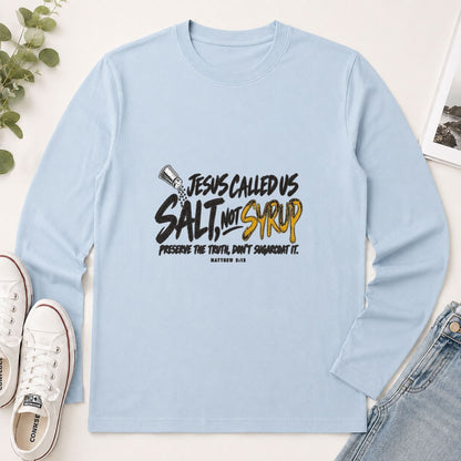 Jesus Called Us Salt Not Syrup, Gift For Pastor | 2D Unisex Long Sleeve