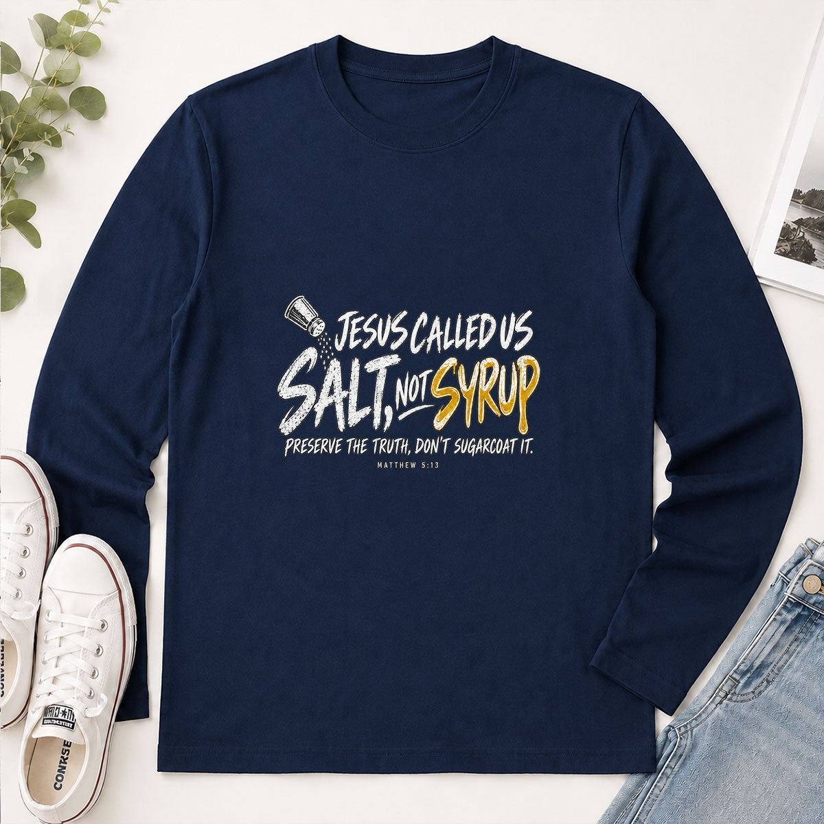 Jesus Called Us Salt Not Syrup, Gift For Pastor | 2D Unisex Long Sleeve