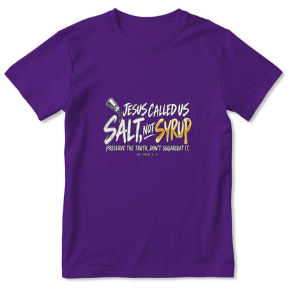 Jesus Called Us Salt Not Syrup, Gift For Pastor | 2D Unisex T-shirt