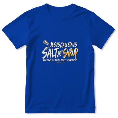 Jesus Called Us Salt Not Syrup, Gift For Pastor | 2D Unisex T-shirt