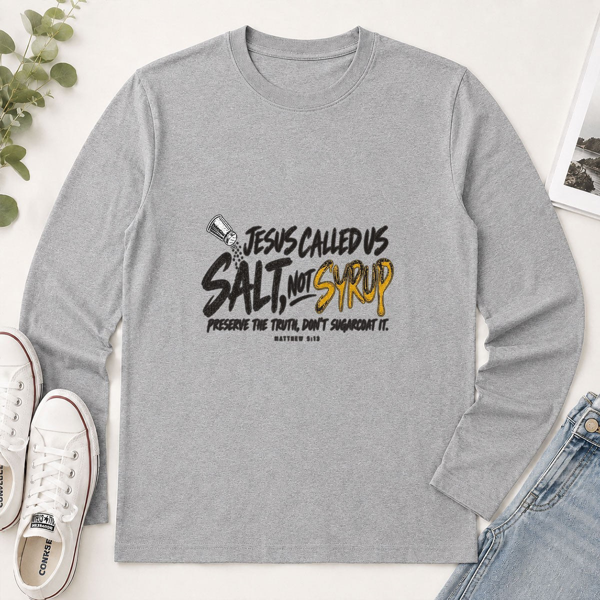 Jesus Called Us Salt Not Syrup, Gift For Pastor | 2D Unisex Long Sleeve