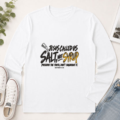 Jesus Called Us Salt Not Syrup, Gift For Pastor | 2D Unisex Long Sleeve