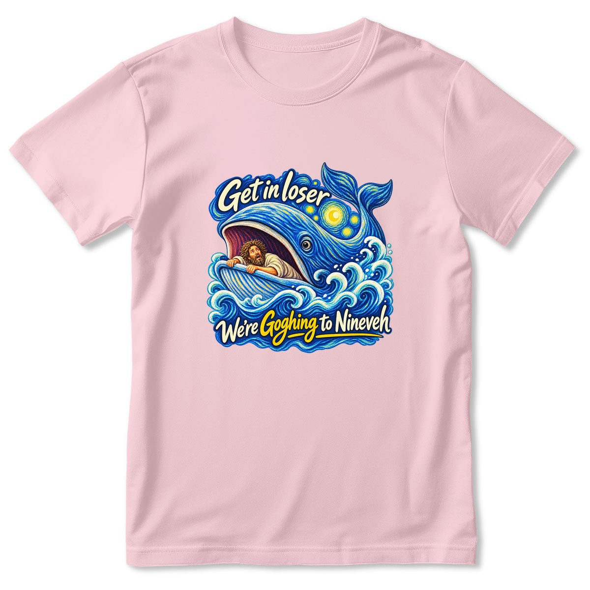 Get In Loser We're Goghing To Nineveh, Gift For Art Teacher | 2D Unisex T-shirt