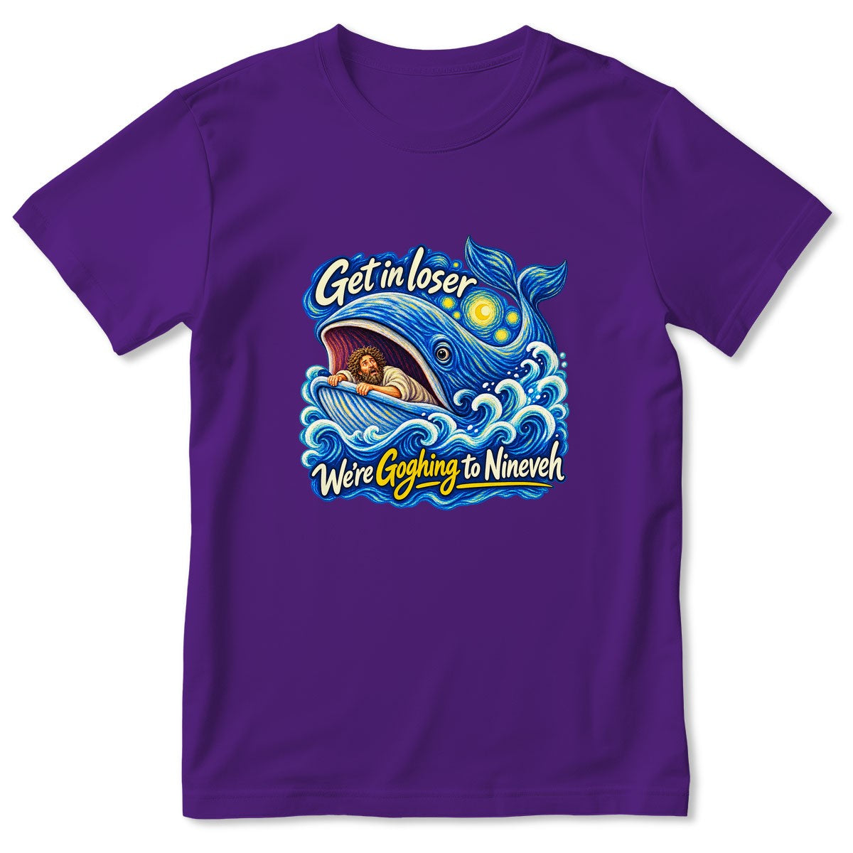 Get In Loser We're Goghing To Nineveh, Gift For Art Teacher | 2D Unisex T-shirt
