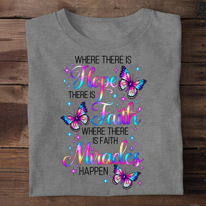 Where There Is Hope There Is Faith, Gift For Self | 2D Unisex T-shirt