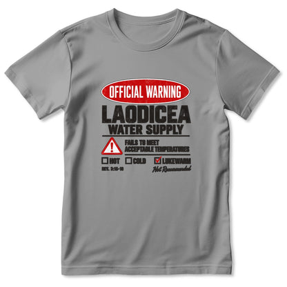 Official Warning Laodicea Water Supply, Gift For Bible Study Leader | 2D Unisex T-shirt