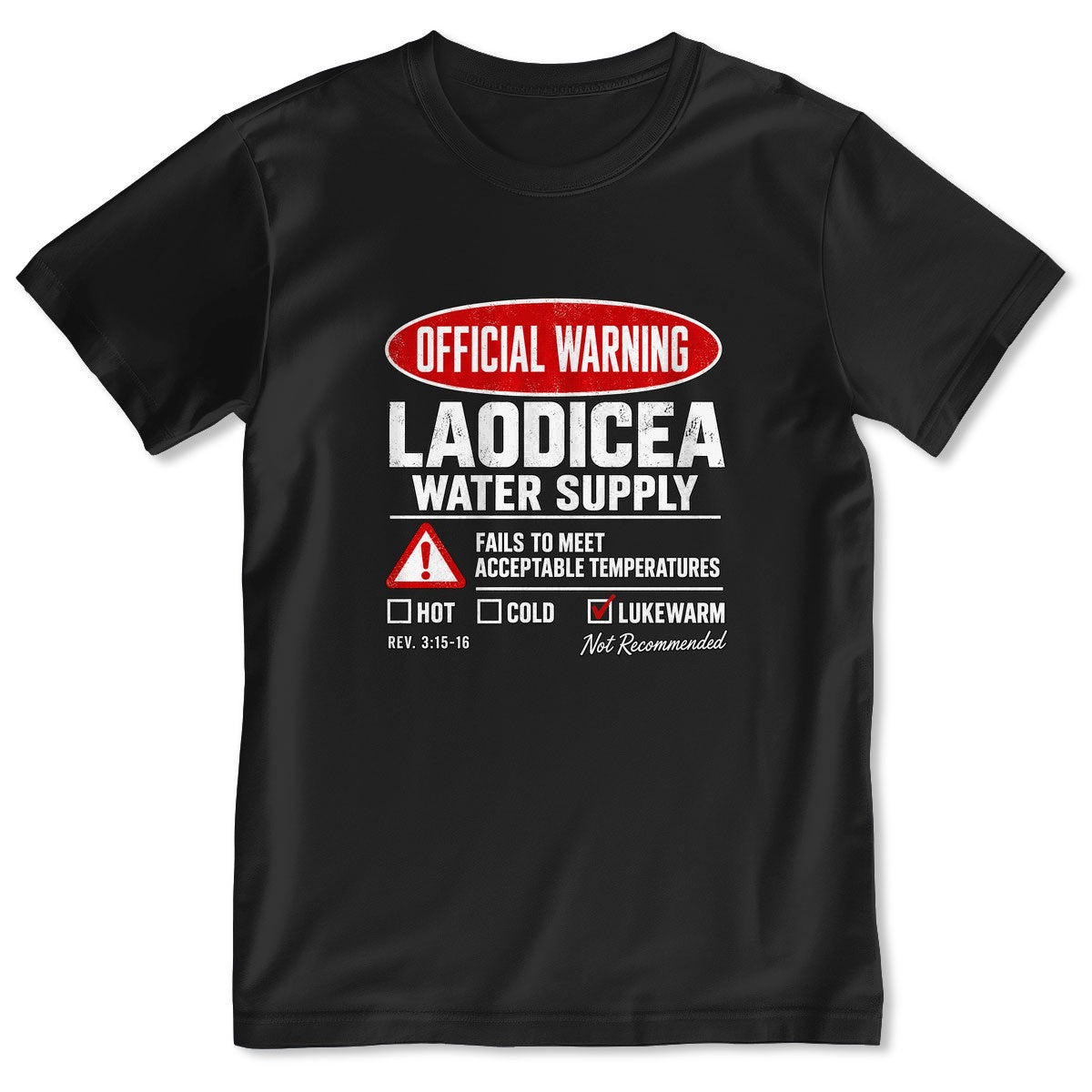 Official Warning Laodicea Water Supply, Gift For Bible Study Leader | 2D Unisex T-shirt