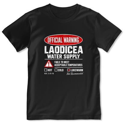 Official Warning Laodicea Water Supply, Gift For Bible Study Leader | 2D Unisex T-shirt
