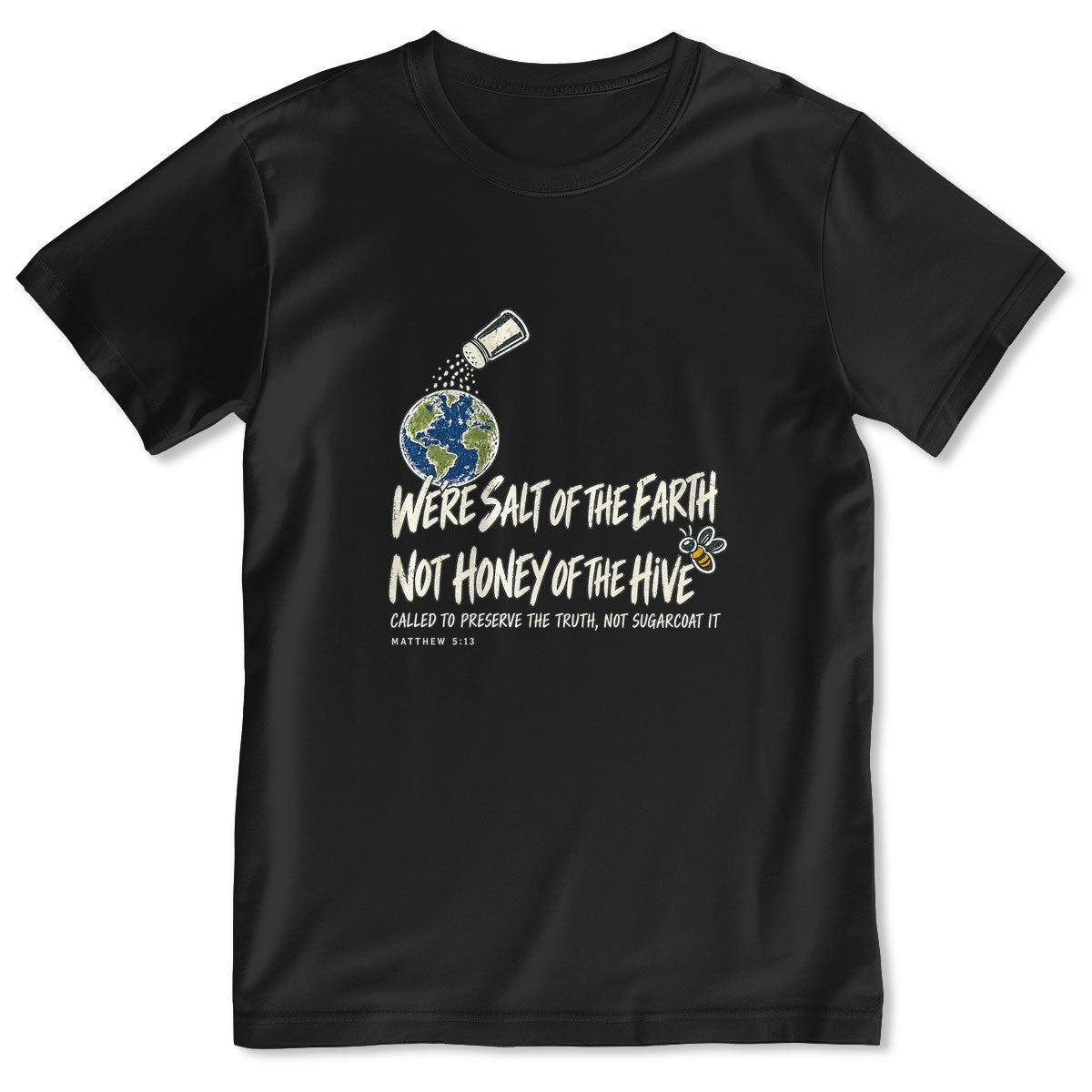 We're Salt Of The Earth Not Honey Of The Hive, Gift For Youth Pastor | 2D Unisex T-shirt