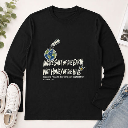We're Salt Of The Earth Not Honey Of The Hive, Gift For Youth Pastor | 2D Unisex Long Sleeve