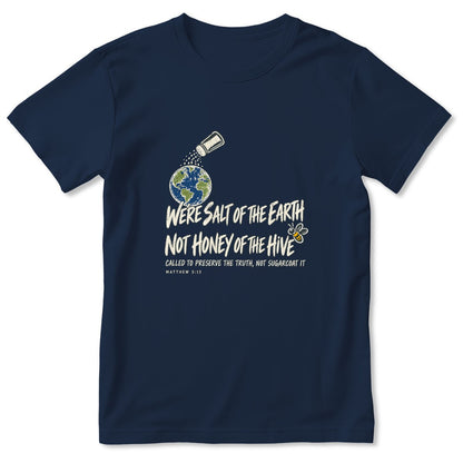 We're Salt Of The Earth Not Honey Of The Hive, Gift For Youth Pastor | 2D Unisex T-shirt