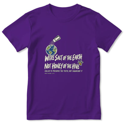 We're Salt Of The Earth Not Honey Of The Hive, Gift For Youth Pastor | 2D Unisex T-shirt