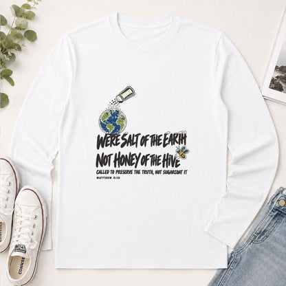 We're Salt Of The Earth Not Honey Of The Hive, Gift For Youth Pastor | 2D Unisex Long Sleeve