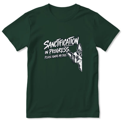 Sanctification In Progress Please Ignore My Face, Gift For Boston Terrier Mom | 2D Unisex T-shirt