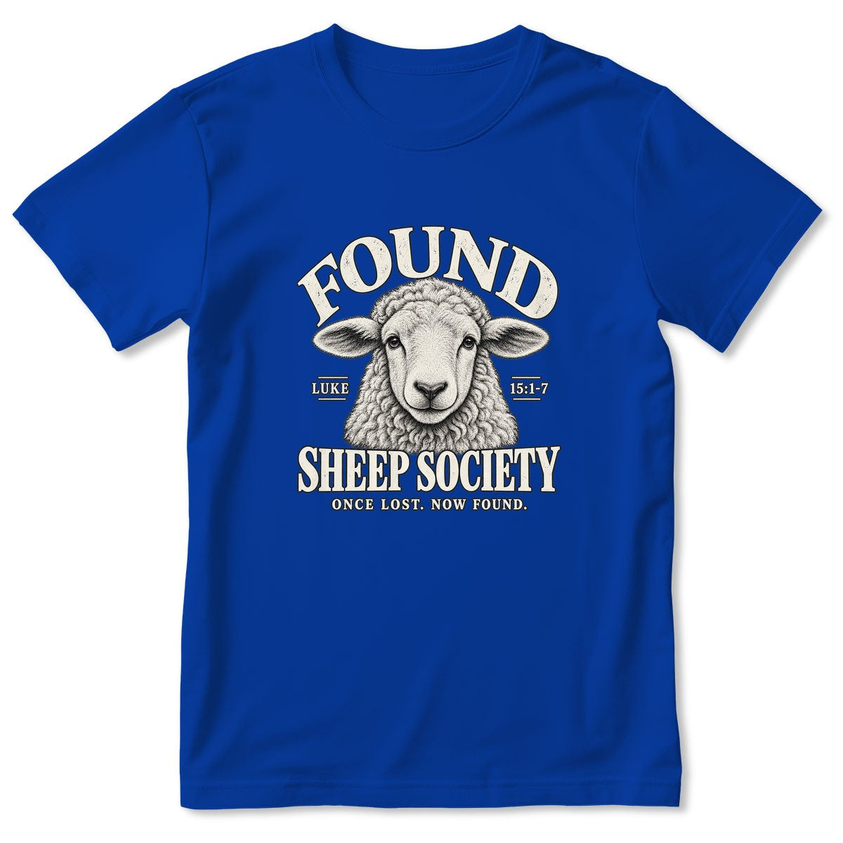 Found Sheep Society Once Lost Now Found, Gift For New Believer | 2D Unisex T-shirt
