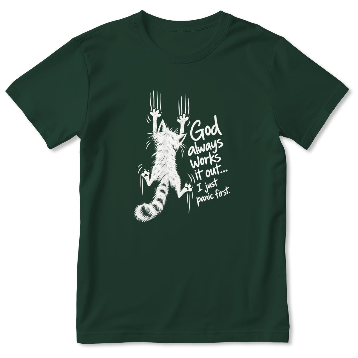 God Always Works It Out I Just Panic First, Gift For Cat Mom | 2D Unisex T-shirt