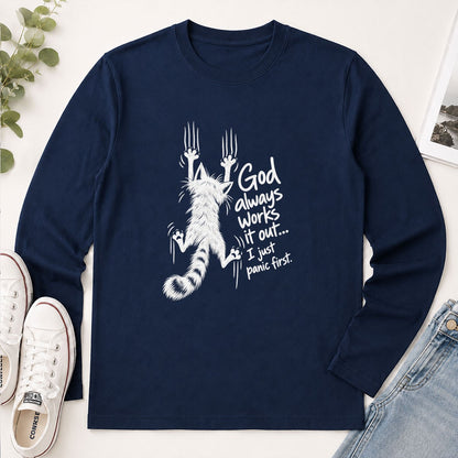 God Always Works It Out I Just Panic First, Gift For Cat Mom | 2D Unisex Long Sleeve