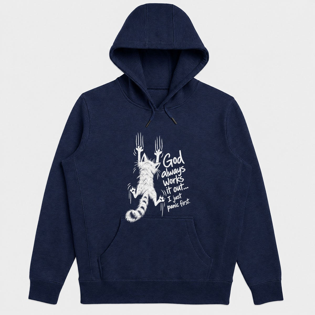 God Always Works It Out I Just Panic First, Gift For Cat Mom | 2D Unisex Hoodie