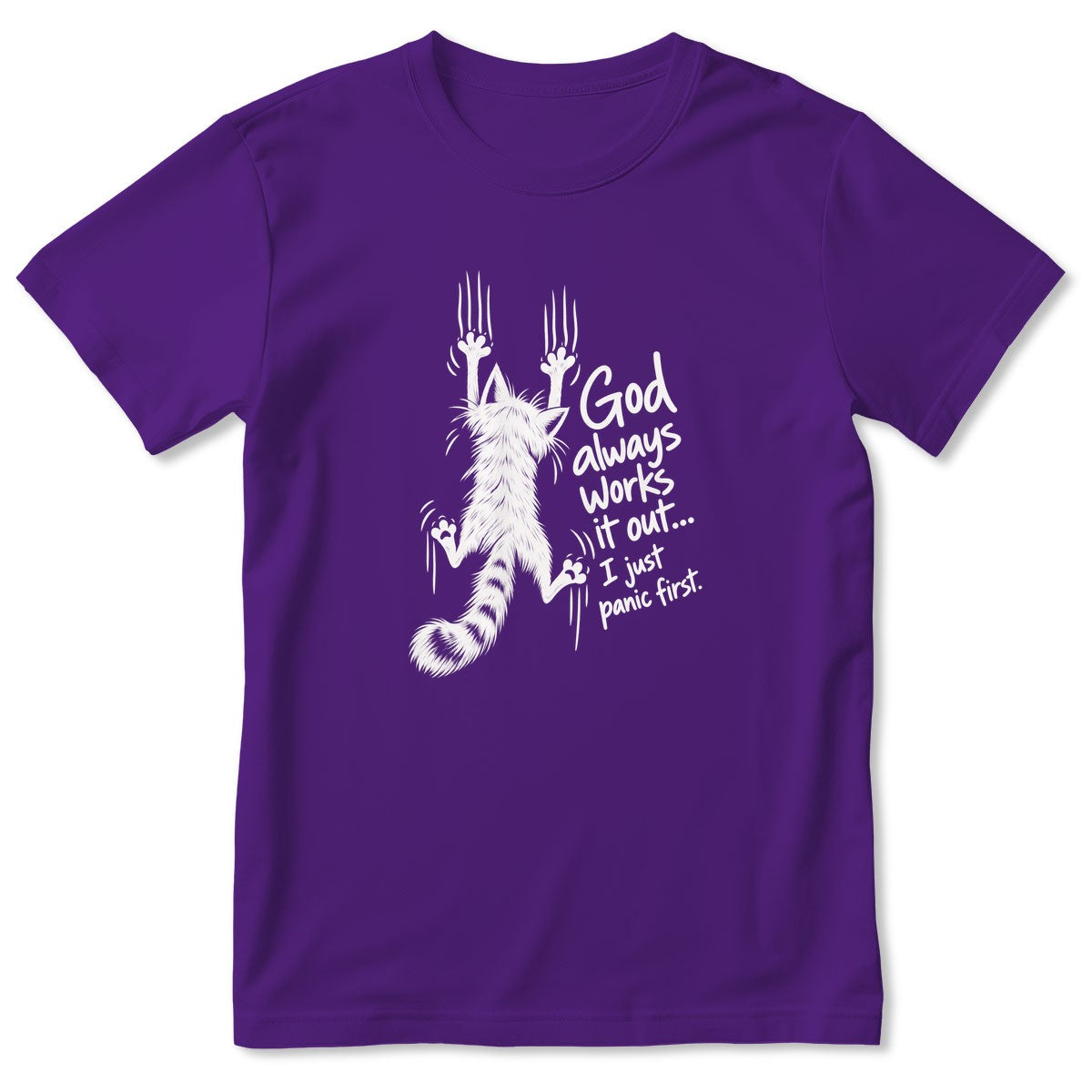 God Always Works It Out I Just Panic First, Gift For Cat Mom | 2D Unisex T-shirt