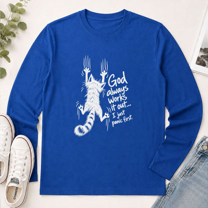 God Always Works It Out I Just Panic First, Gift For Cat Mom | 2D Unisex Long Sleeve