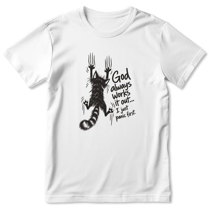 God Always Works It Out I Just Panic First, Gift For Cat Mom | 2D Unisex T-shirt