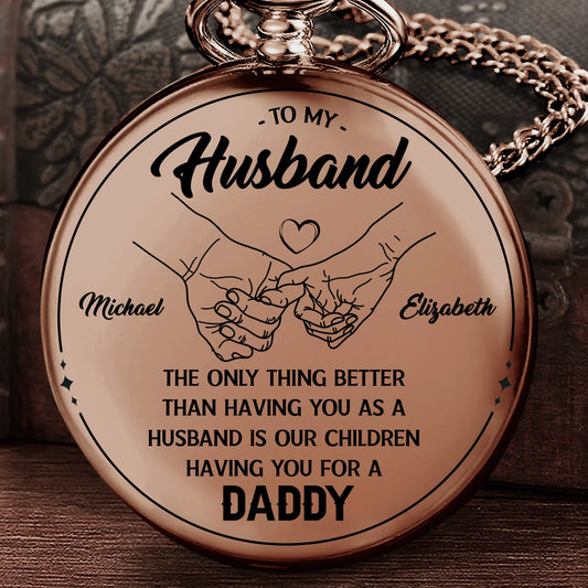 To My Husband, Gift For Husband From Wife - Personalized Pocket Watch