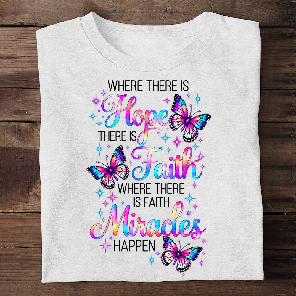 Where There Is Hope There Is Faith, Gift For Self | 2D Unisex T-shirt