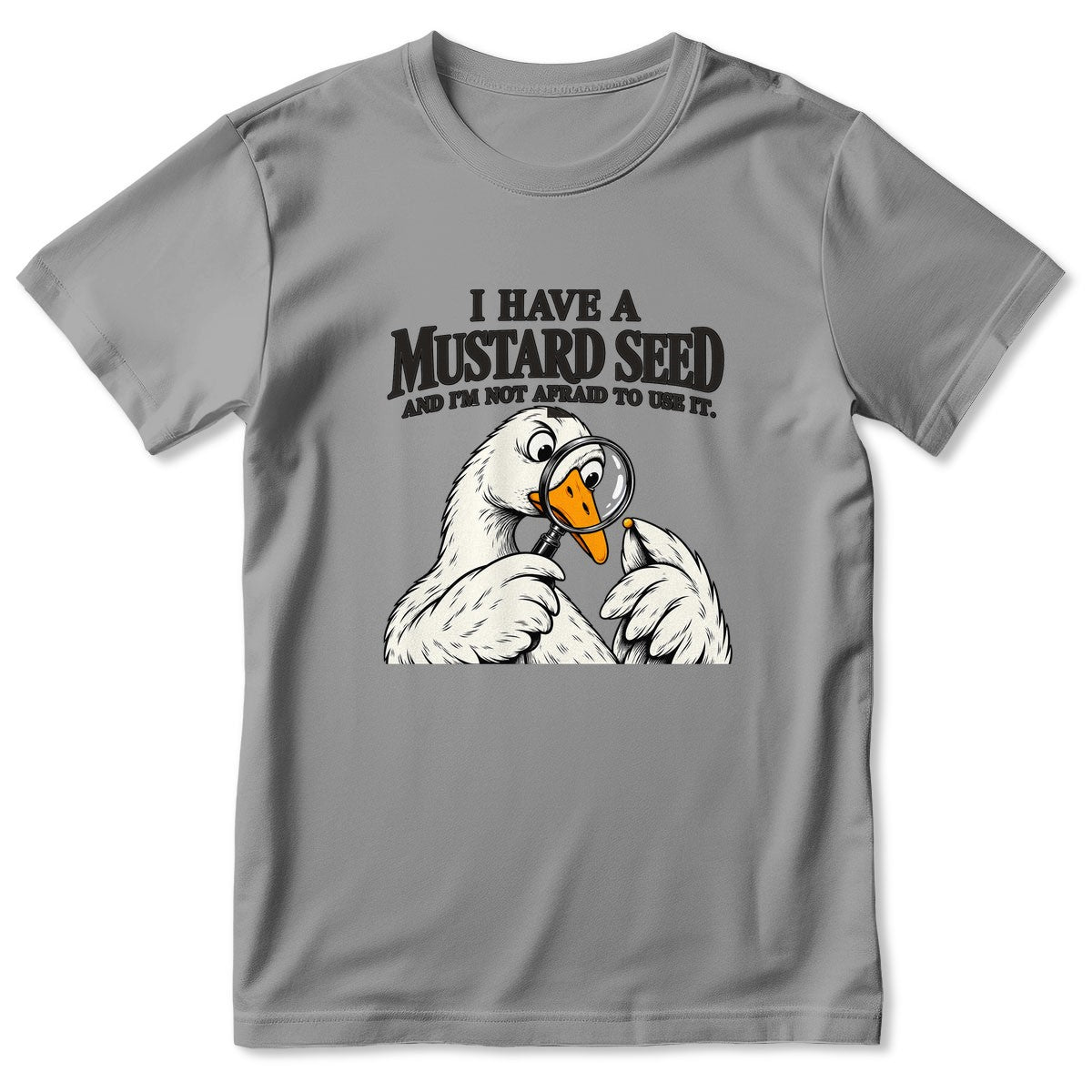 I Have A Mustard Seed And I'm Not Afraid To Use It, Gift For Christian Dad | 2D Unisex T-shirt