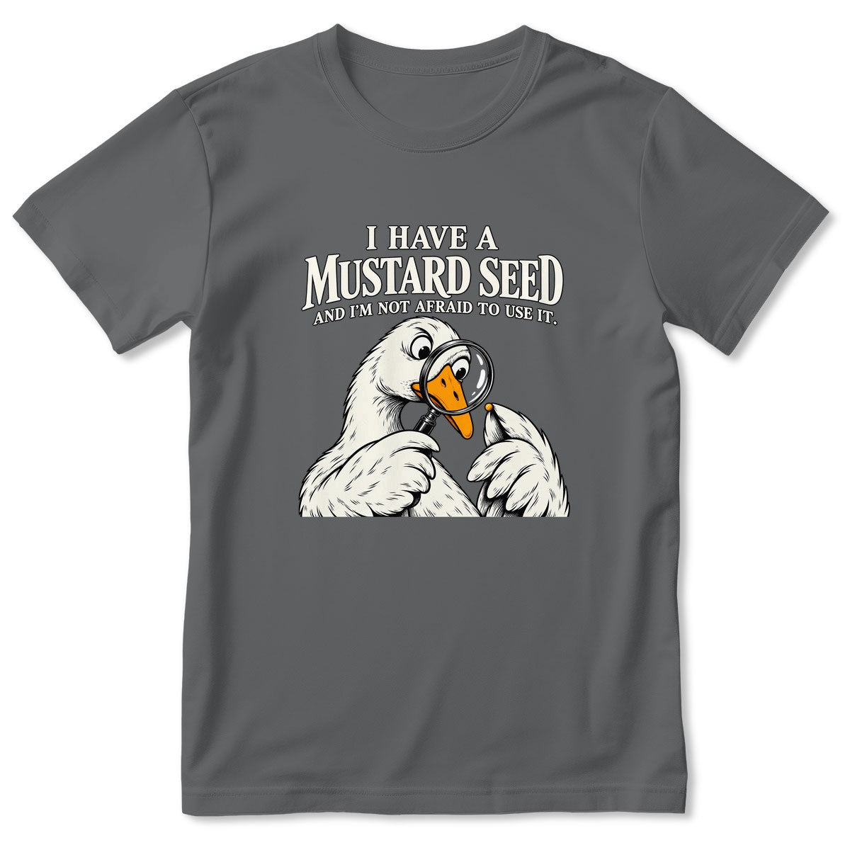 I Have A Mustard Seed And I'm Not Afraid To Use It, Gift For Christian Dad | 2D Unisex T-shirt