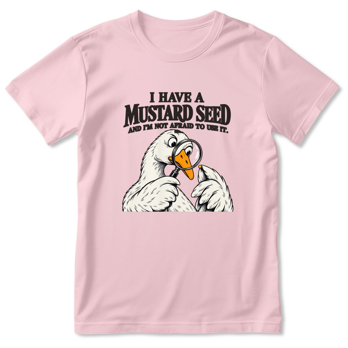 I Have A Mustard Seed And I'm Not Afraid To Use It, Gift For Christian Dad | 2D Unisex T-shirt