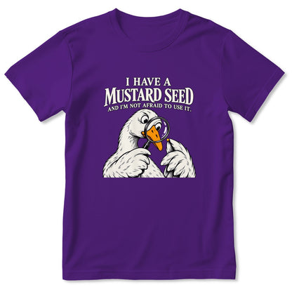 I Have A Mustard Seed And I'm Not Afraid To Use It, Gift For Christian Dad | 2D Unisex T-shirt