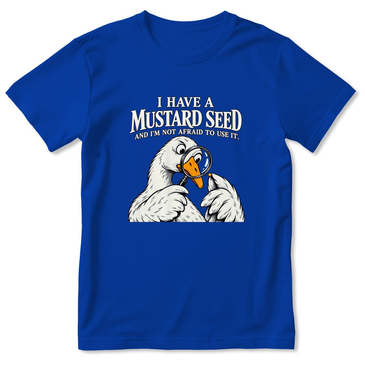 I Have A Mustard Seed And I'm Not Afraid To Use It, Gift For Christian Dad | 2D Unisex T-shirt