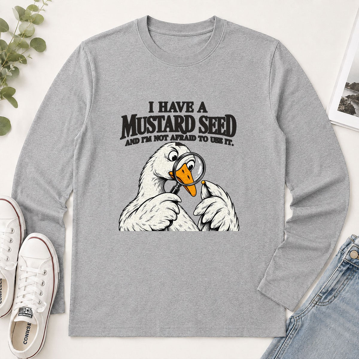 I Have A Mustard Seed And I'm Not Afraid To Use It, Gift For Christian Dad | 2D Unisex Long Sleeve