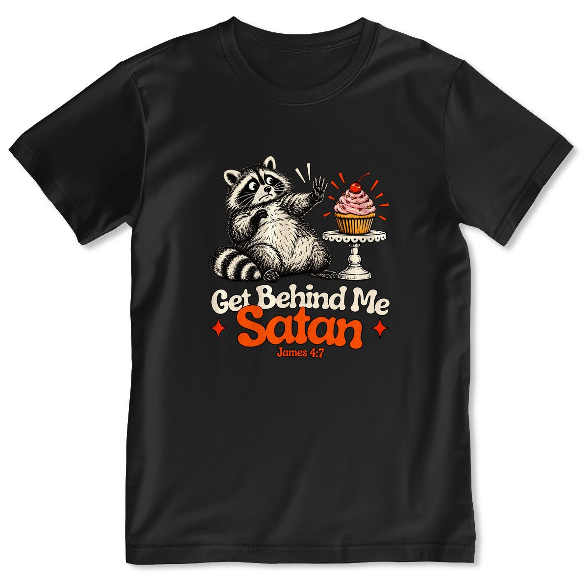 Get Behind Me Satan, Gift For Baker | 2D Unisex T-shirt