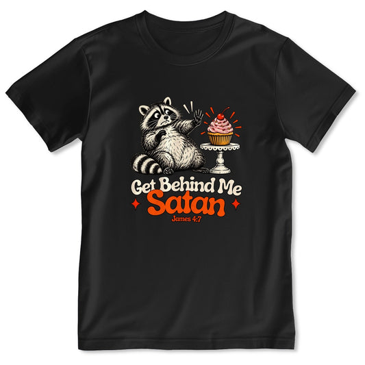Get Behind Me Satan, Gift For Baker | 2D Unisex T-shirt
