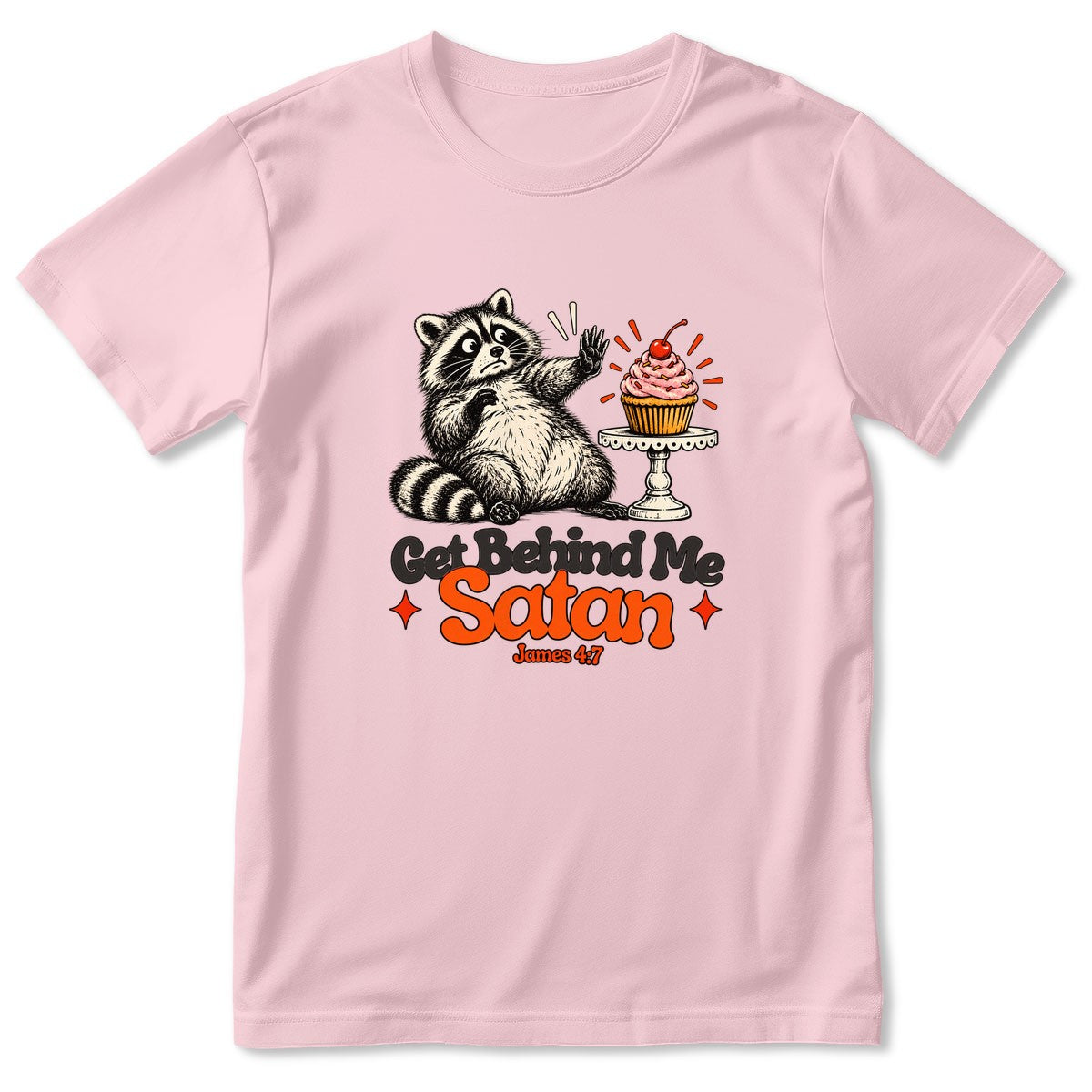Get Behind Me Satan, Gift For Baker | 2D Unisex T-shirt