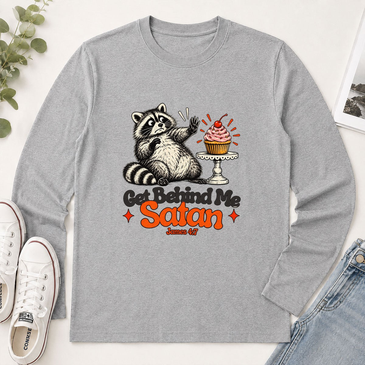 Get Behind Me Satan, Gift For Baker | 2D Unisex Long Sleeve