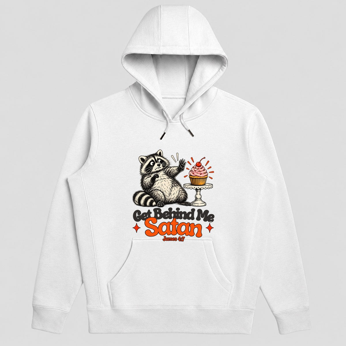 Get Behind Me Satan, Gift For Baker | 2D Unisex Hoodie
