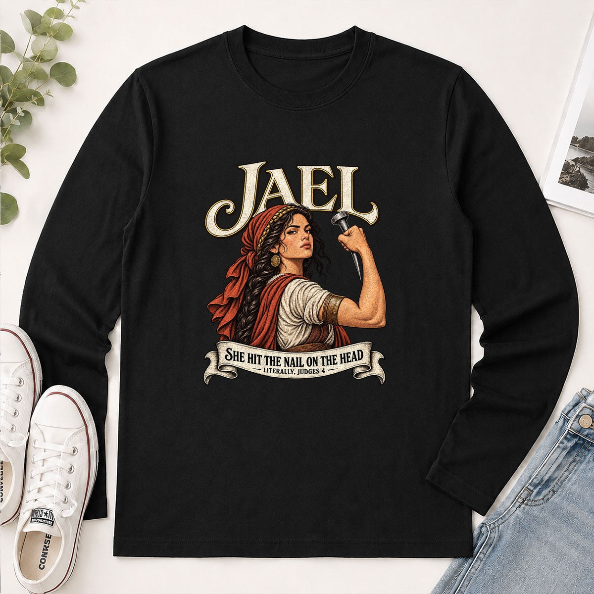 Jael She Hit The Nail On The Head, Gift For Strong Christian Woman | 2D Unisex Long Sleeve